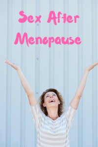 Sex After Menopause